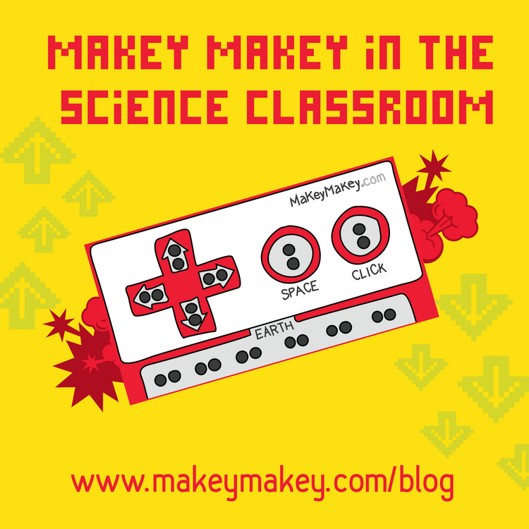 Makey Makey in the Science Classroom