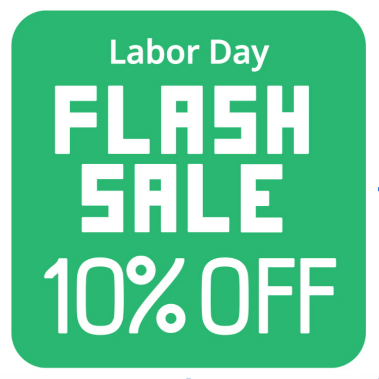 Labor Day flash sale! 10% off for Back 2 School