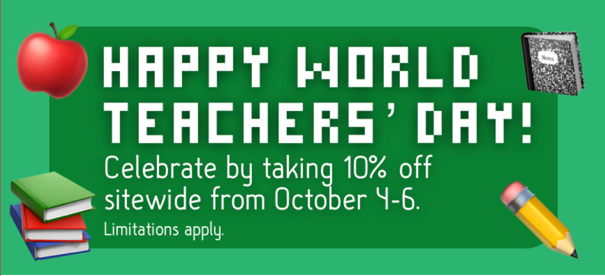 Celebrate World Teachers' Day with 10% off sitewide!