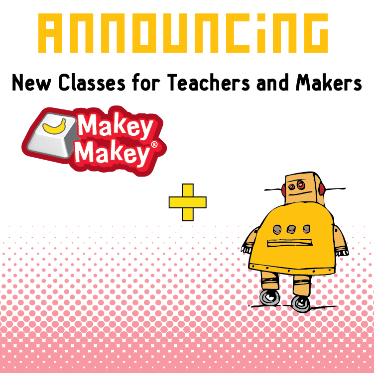 Free Makey Makey Classes on Instructables for Teachers and Makers!