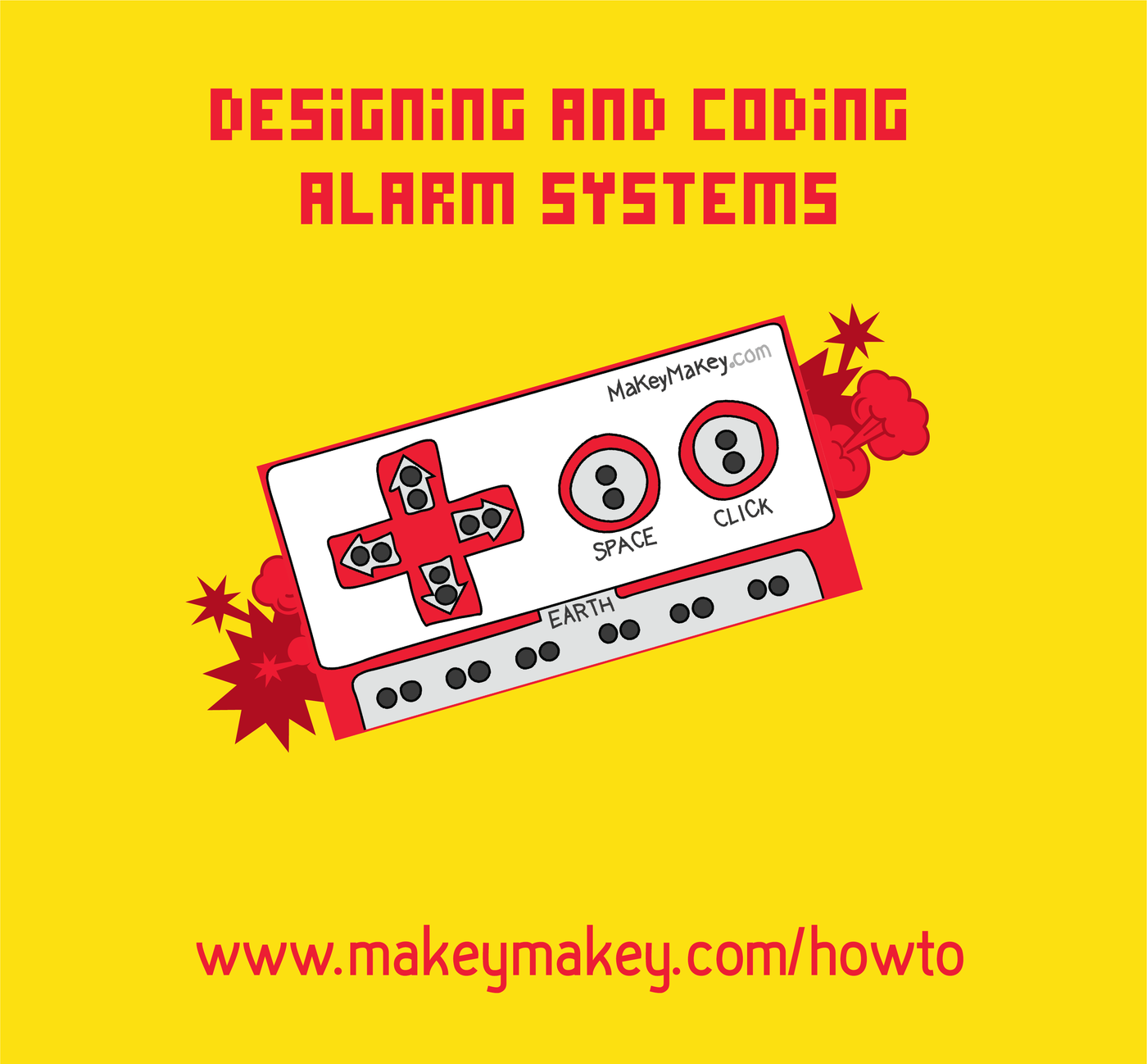 Maker Class Lesson Three: Designing and Crafting Alarm Systems