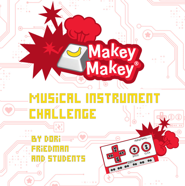 Musical Instrument Challenge by Dori Friedman and Students