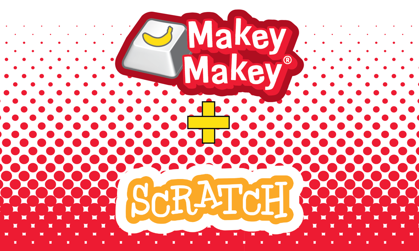 Lesson Five: Code Your Key Presses in Scratch – Joylabz Official Makey  Makey Store