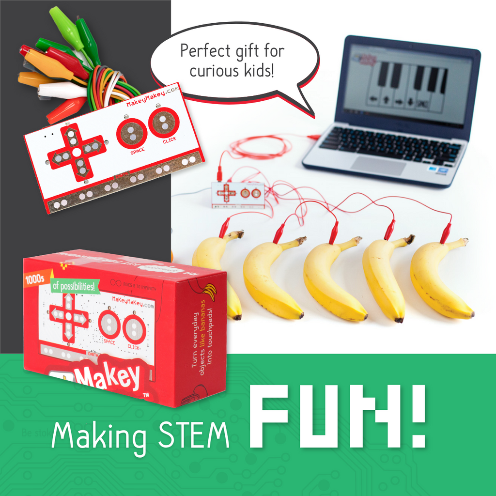 Makey Makey invention kit with banana piano displayed. Text call out from computer says "Perfect gift for curious kids!" Text below piano says "Making STEM fun!" 